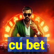 cu bet